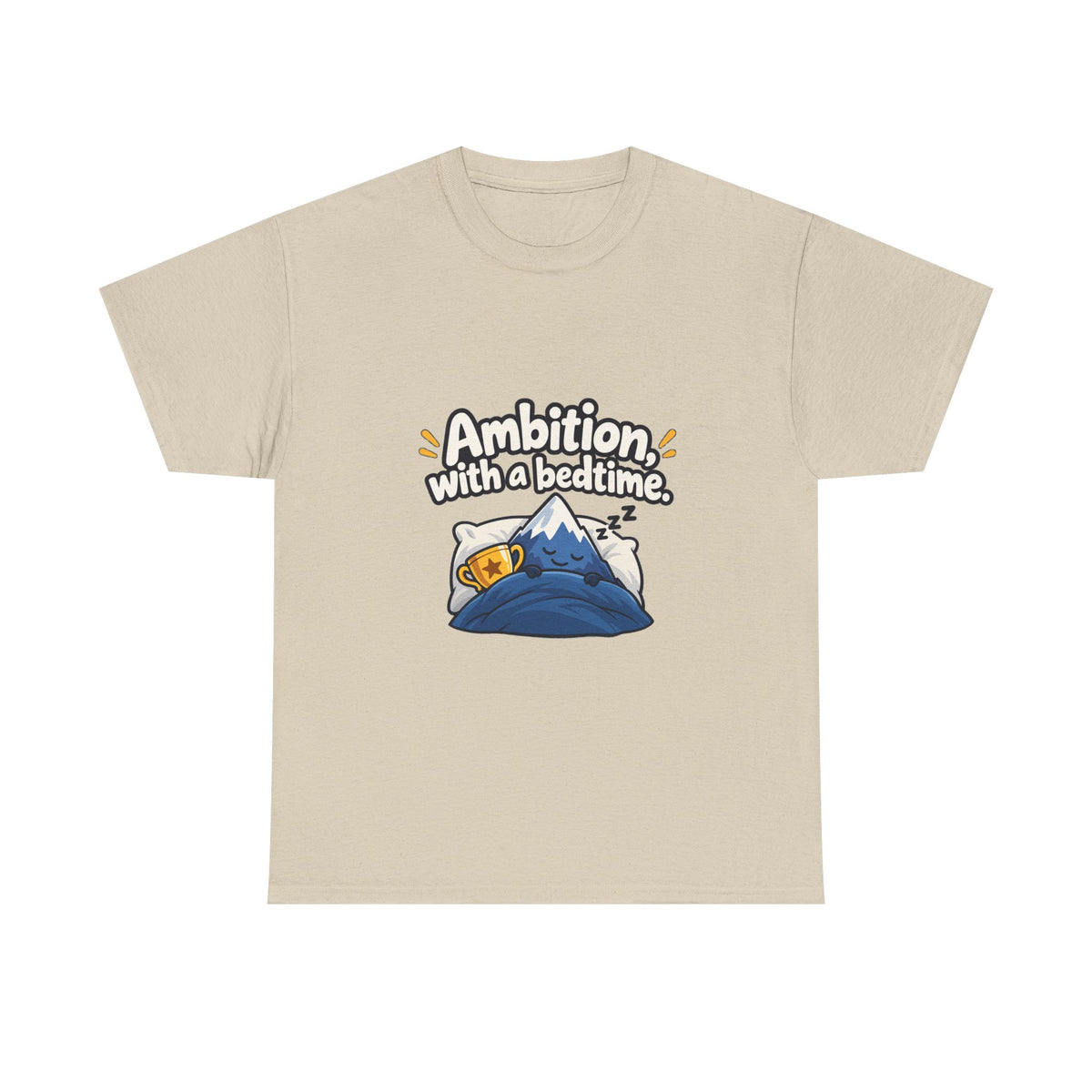 Ambition with a Bedtime — Motivation T-Shirt