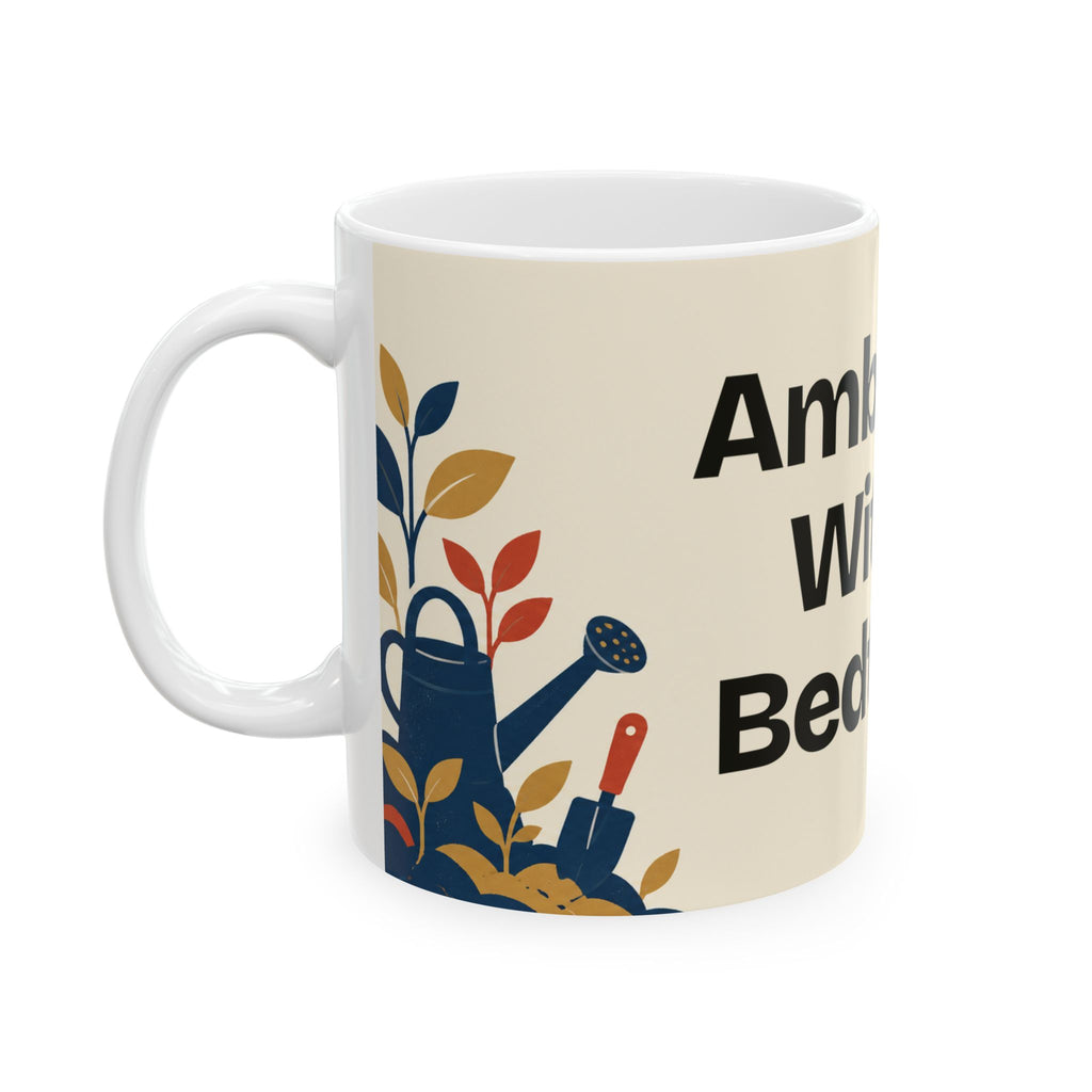 Ambition, With a Bedtime — Motivation Coffee Mug