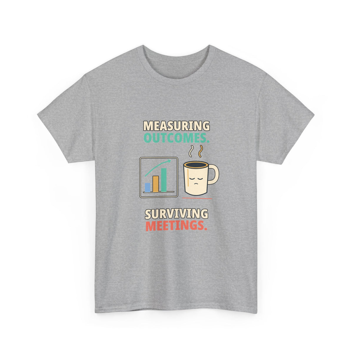 Outcomes and Meetings — Product Management T-Shirt