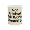 Not Finished. Still Worth Launching — Product You Coffee Mug