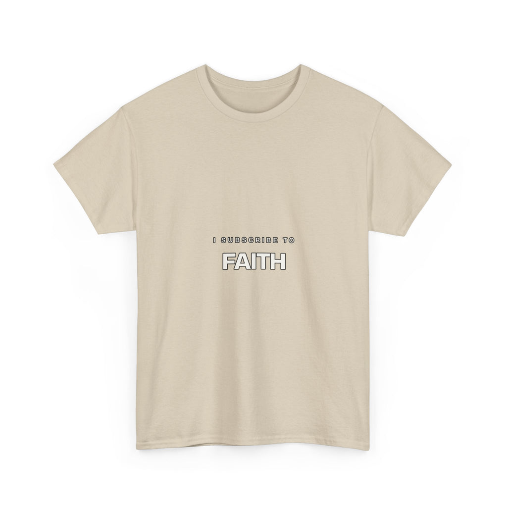 I Subscribe to Faith — Subscribe T-Shirt