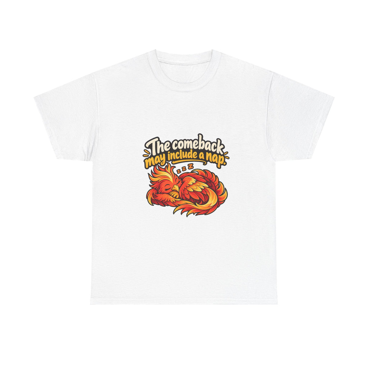 The Comeback May Include a Nap — Motivation T-Shirt