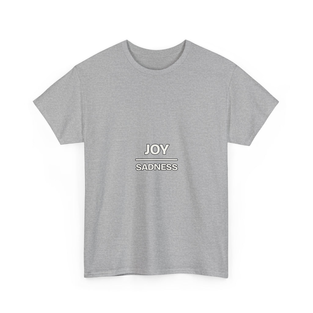 Joy Over Sadness — Motivation T-Shirt