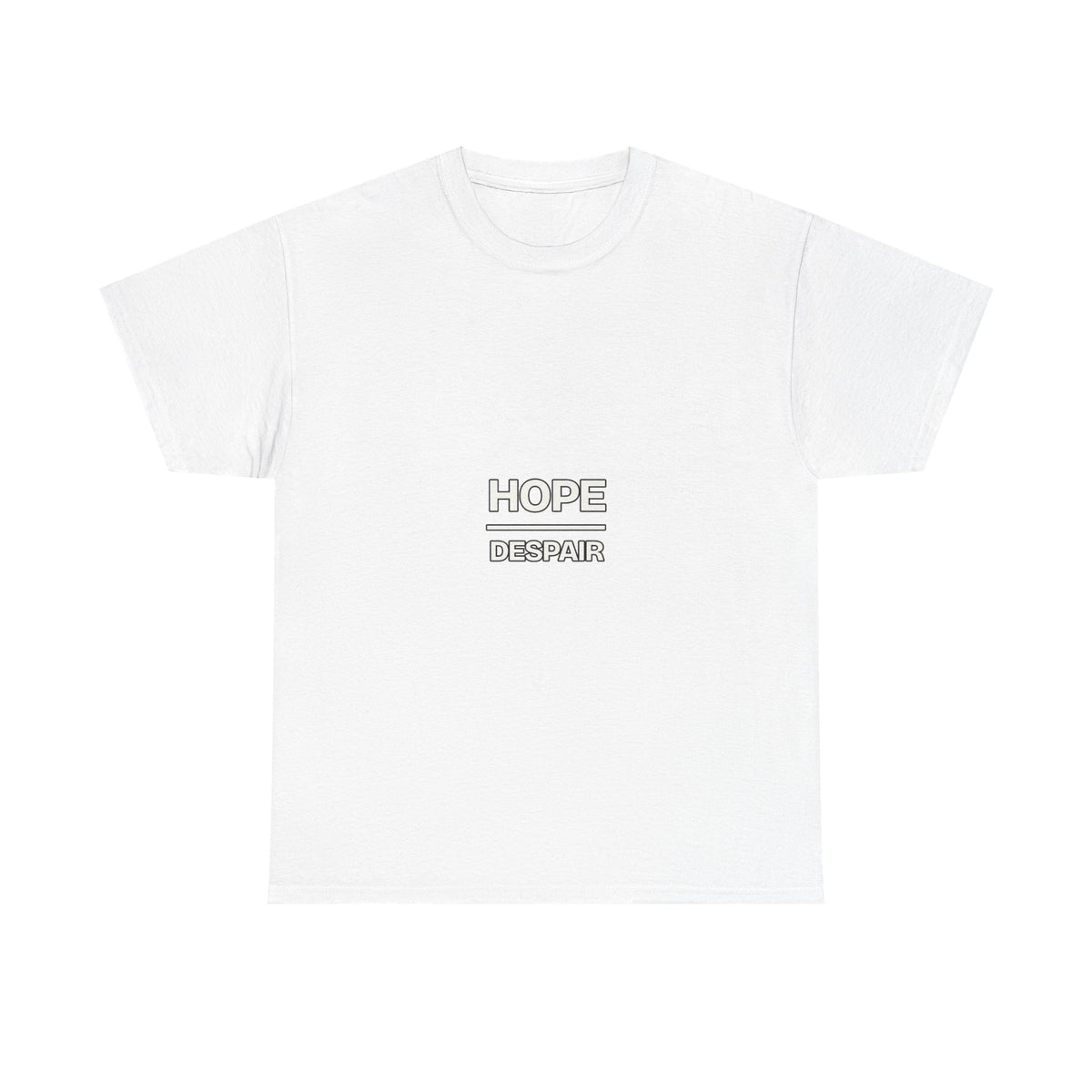 Hope Over Despair — Motivation T-Shirt
