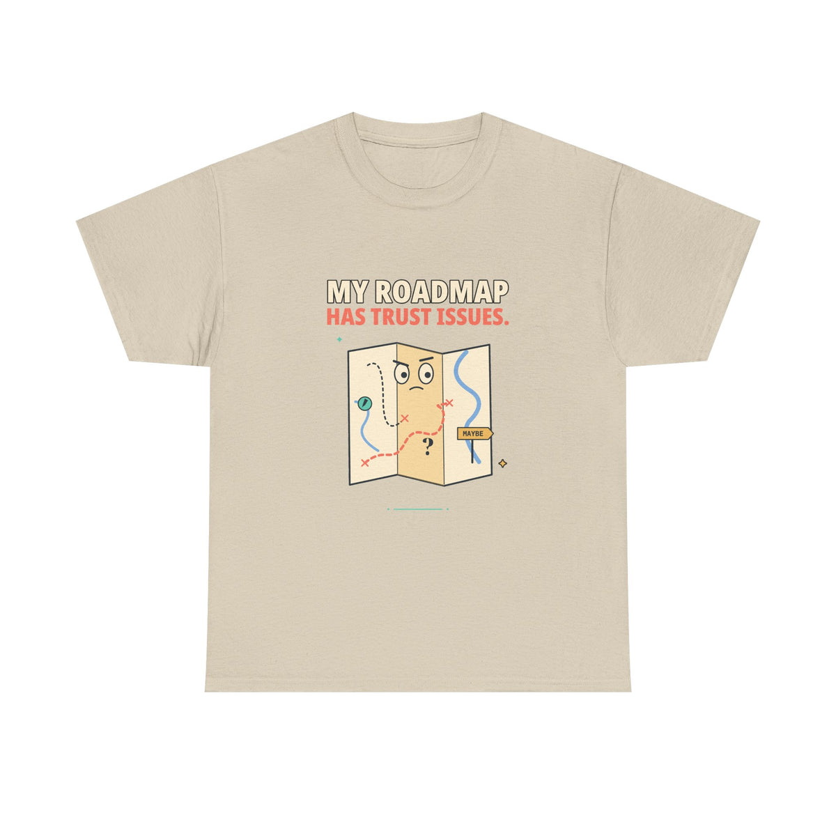Roadmap Trust Issues — Product Management T-Shirt