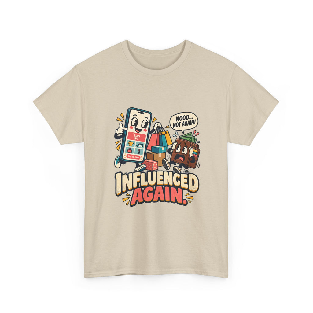 Influenced Again — Social Media T-Shirt
