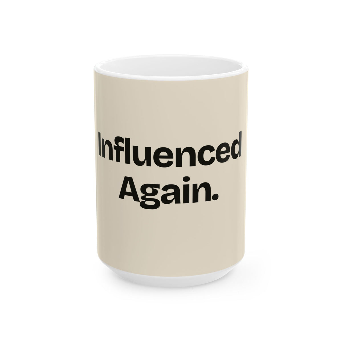 Influenced Again — Social Media Coffee Mug