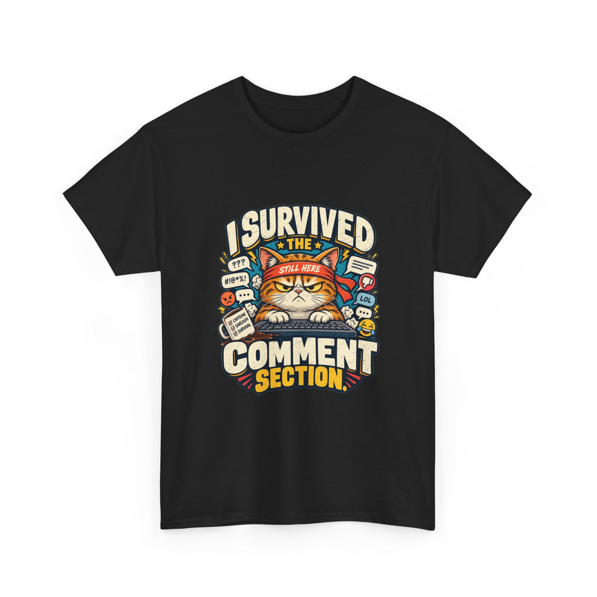 I Survived the Comment Section — Social Media T-Shirt