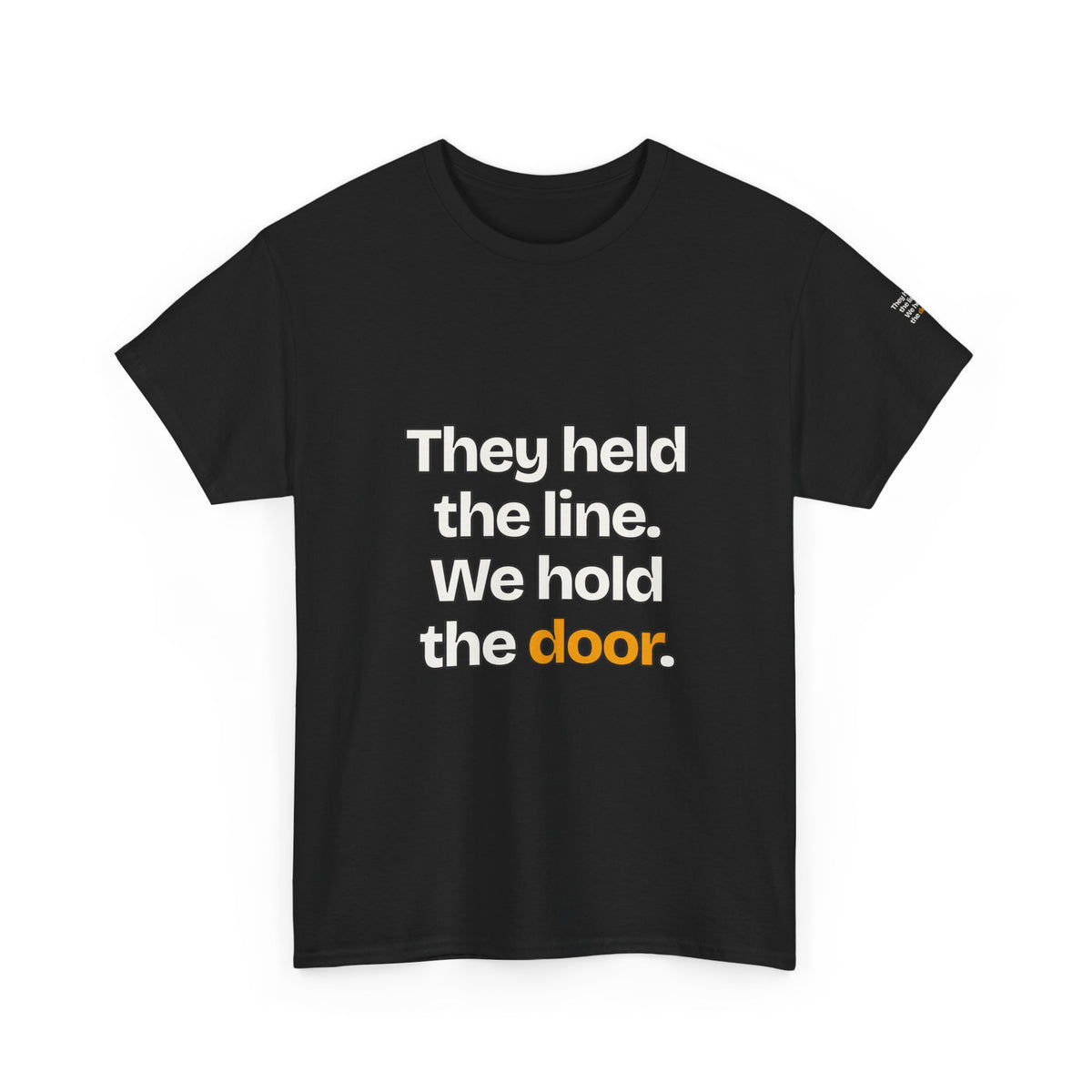 They Held the Line. We Hold the Door — Praetorian League T-Shirt