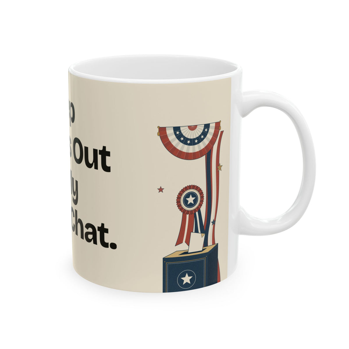 Keep Politics Out of My Group Chat — Politics Coffee Mug