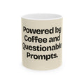 Powered by Coffee and Questionable Prompts — AI Coffee Mug