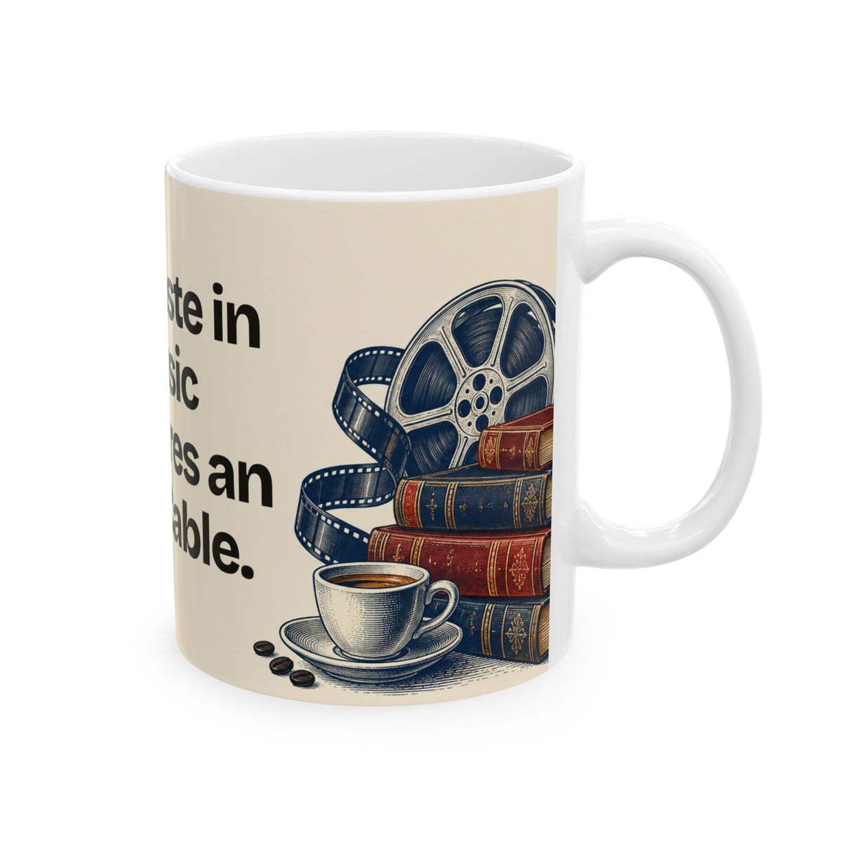 My Taste in Music Requires an Aux Cable — Culture Coffee Mug