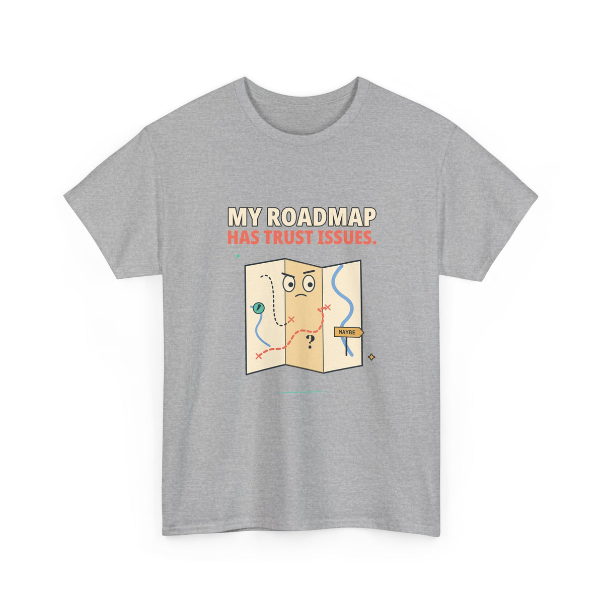 Roadmap Trust Issues — Product Management T-Shirt