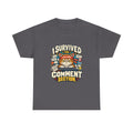 I Survived the Comment Section — Social Media T-Shirt