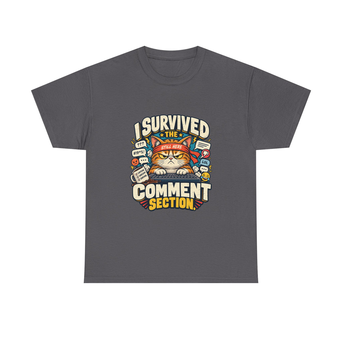 I Survived the Comment Section — Social Media T-Shirt
