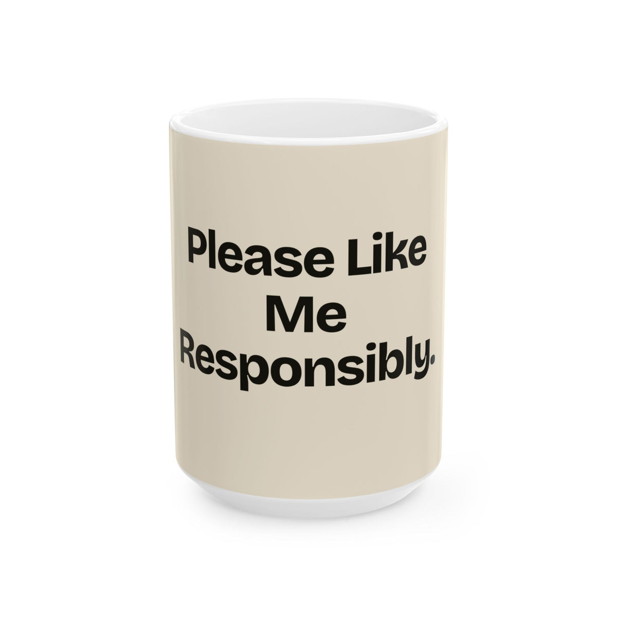 Please Like Me Responsibly — Social Media Coffee Mug