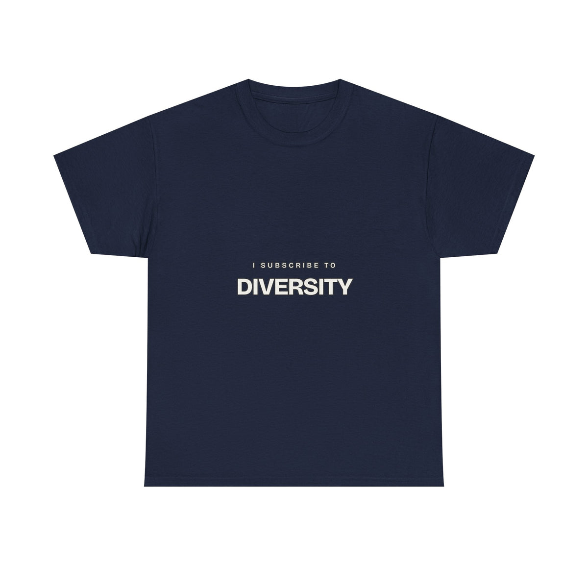 I Subscribe to Diversity — Subscribe T-Shirt