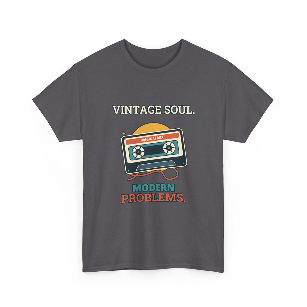 Vintage Soul, Modern Problems — Culture T-Shirt