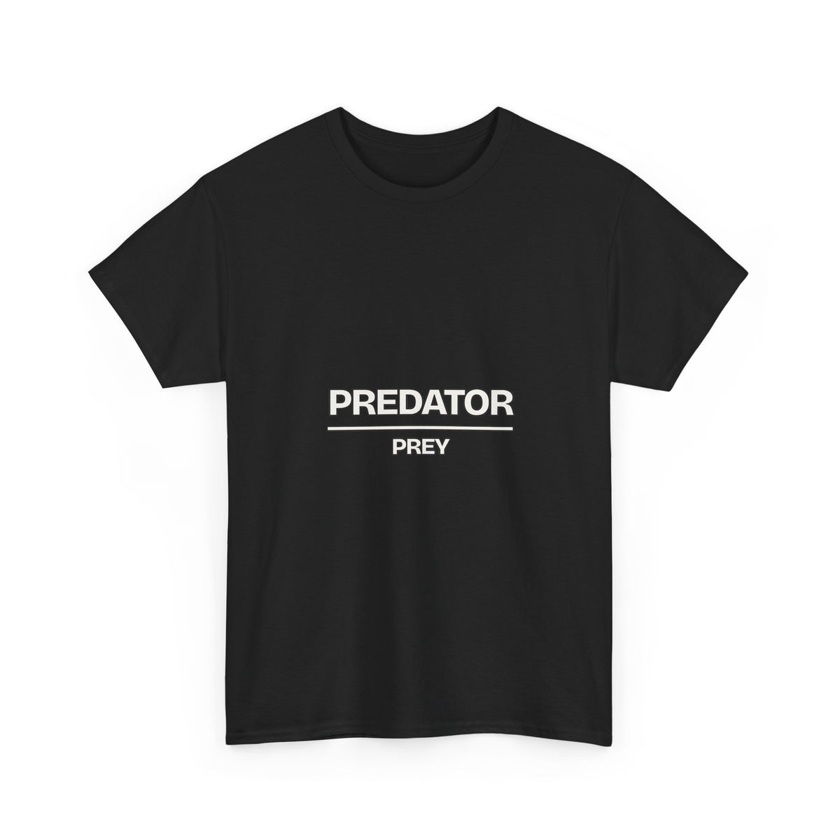 Predator Over Prey — Motivation T-Shirt