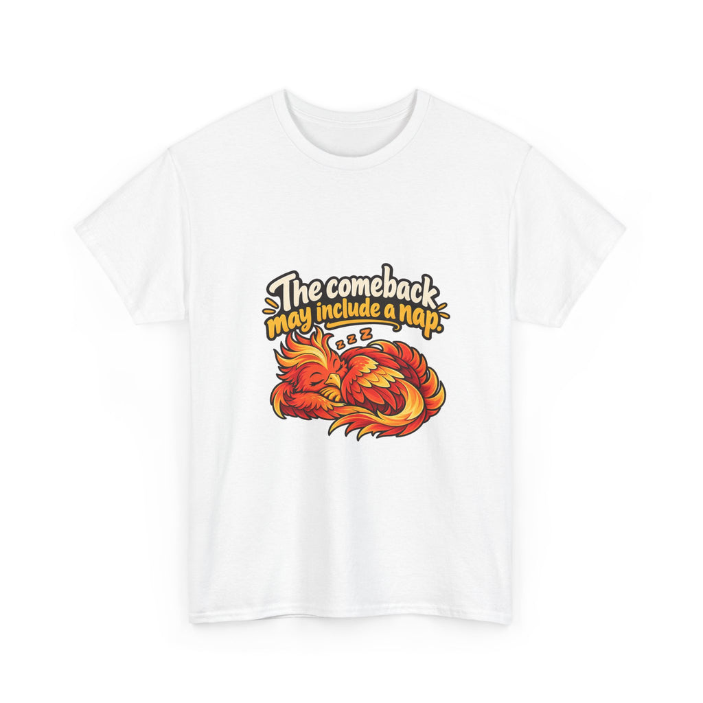 The Comeback May Include a Nap — Motivation T-Shirt