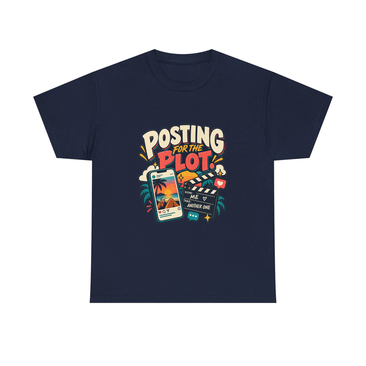 Posting for the Plot — Social Media T-Shirt
