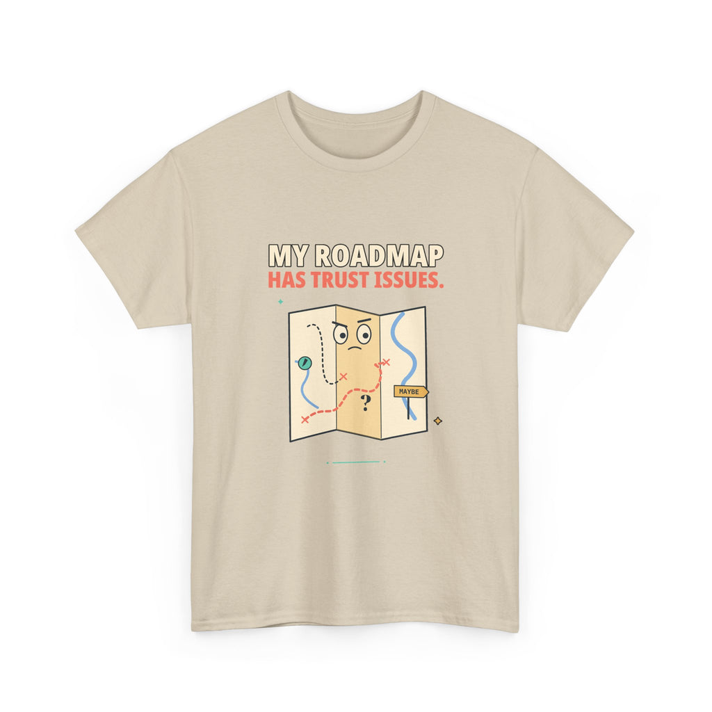 Roadmap Trust Issues — Product Management T-Shirt