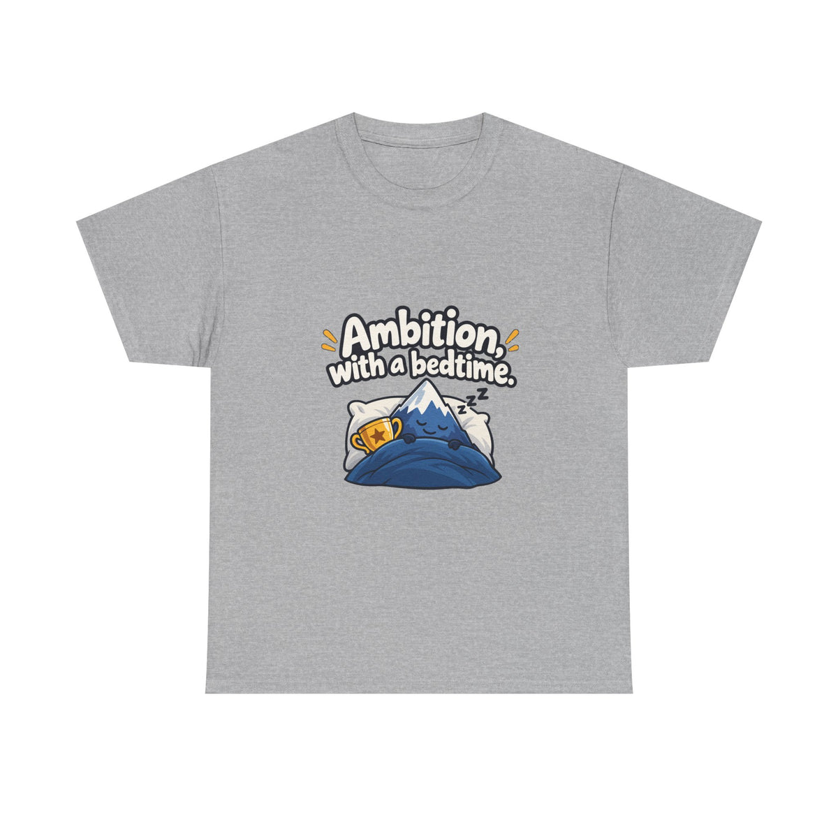 Ambition with a Bedtime — Motivation T-Shirt