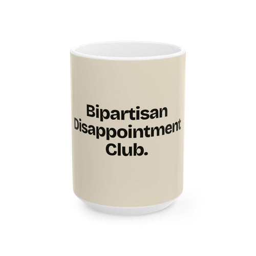 Bipartisan Disappointment Club — Politics Coffee Mug