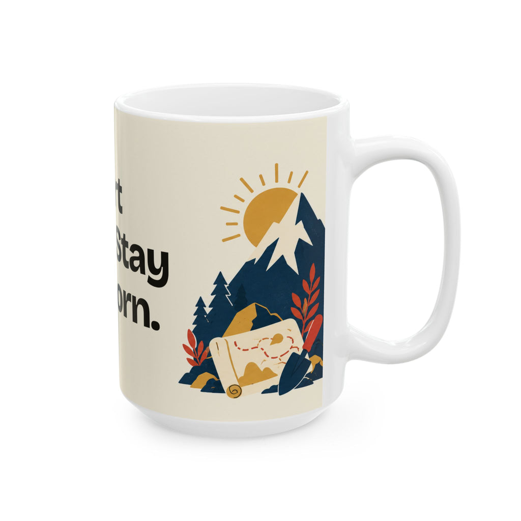 Start Small. Stay Stubborn — Motivation Coffee Mug