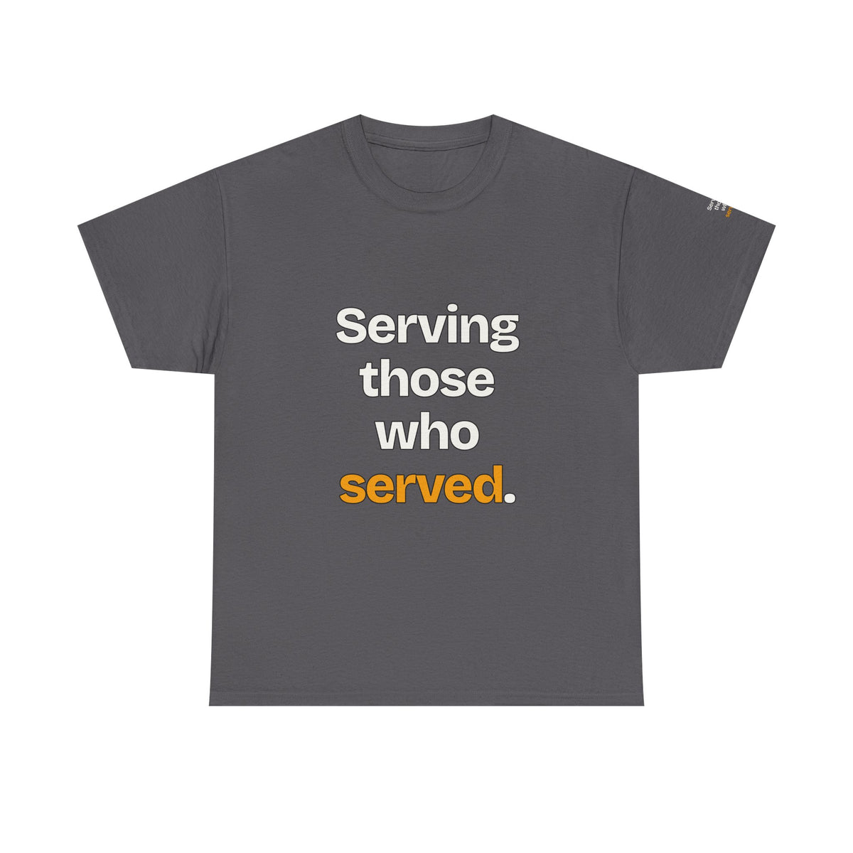 Serving Those Who Served — Praetorian League T-Shirt