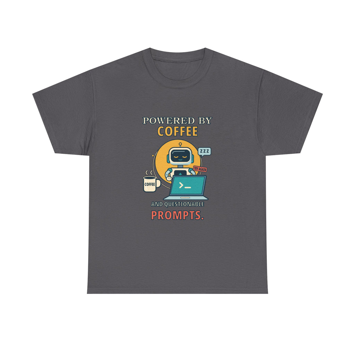 Coffee and Questionable Prompts — AI T-Shirt