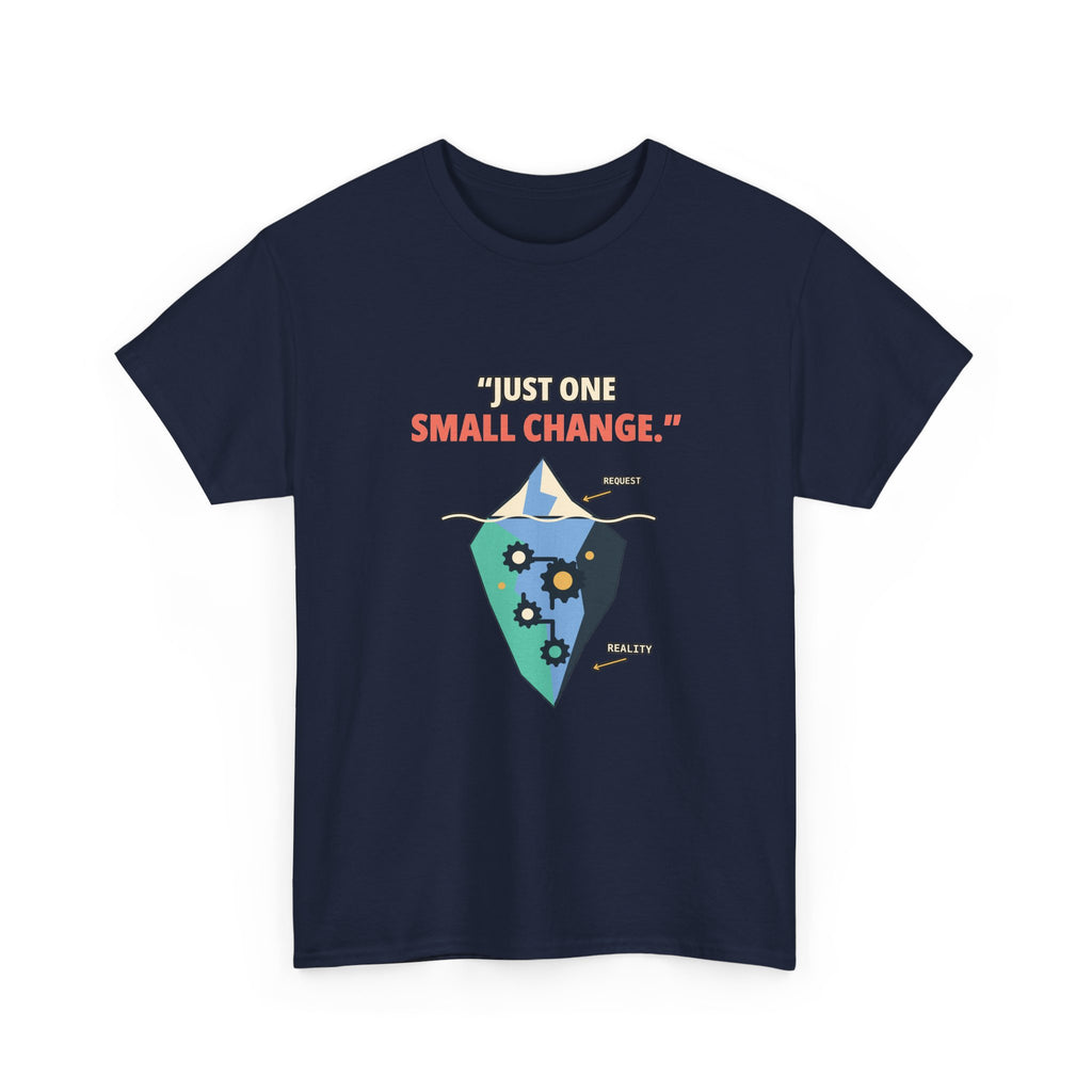 One Small Change — Product Management T-Shirt