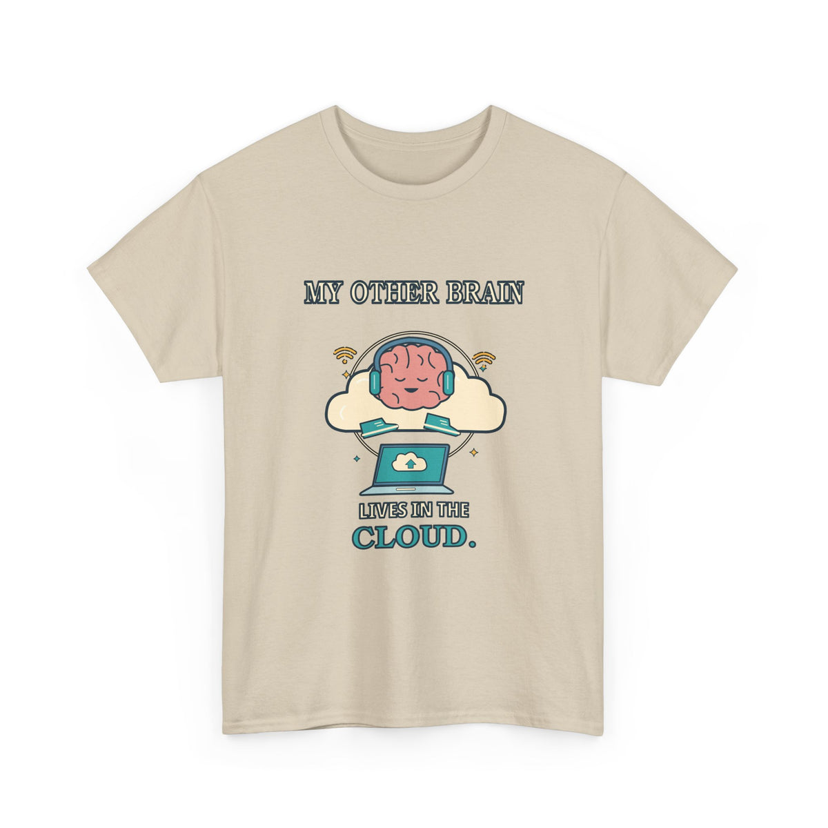 My Other Brain Lives in the Cloud — AI T-Shirt
