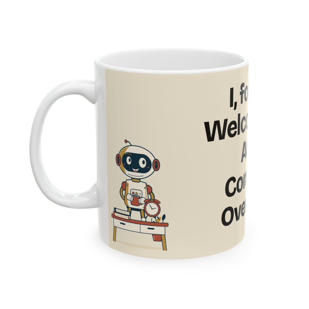 I, for One, Welcome Our Auto-Complete Overlords — AI Coffee Mug
