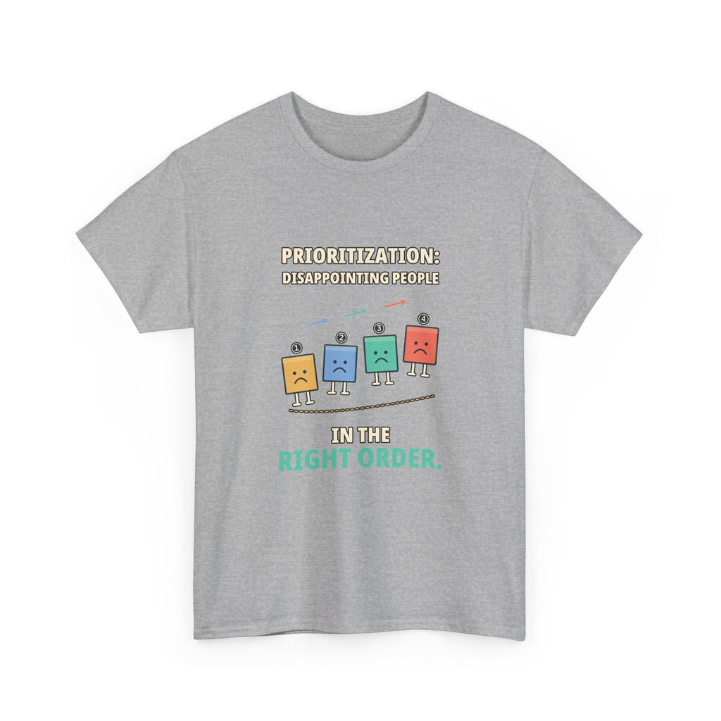 Prioritization — Product Management T-Shirt