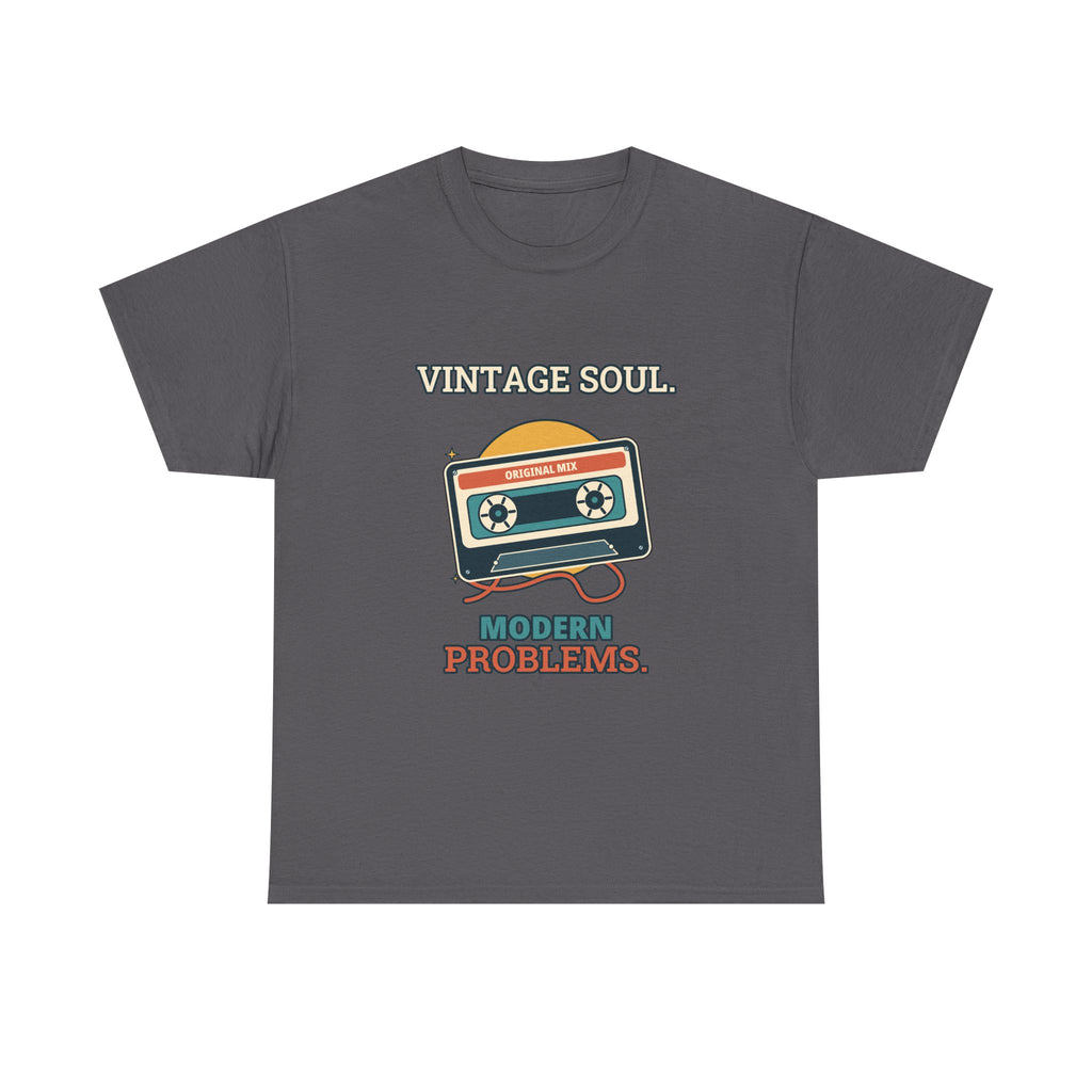Vintage Soul, Modern Problems — Culture T-Shirt