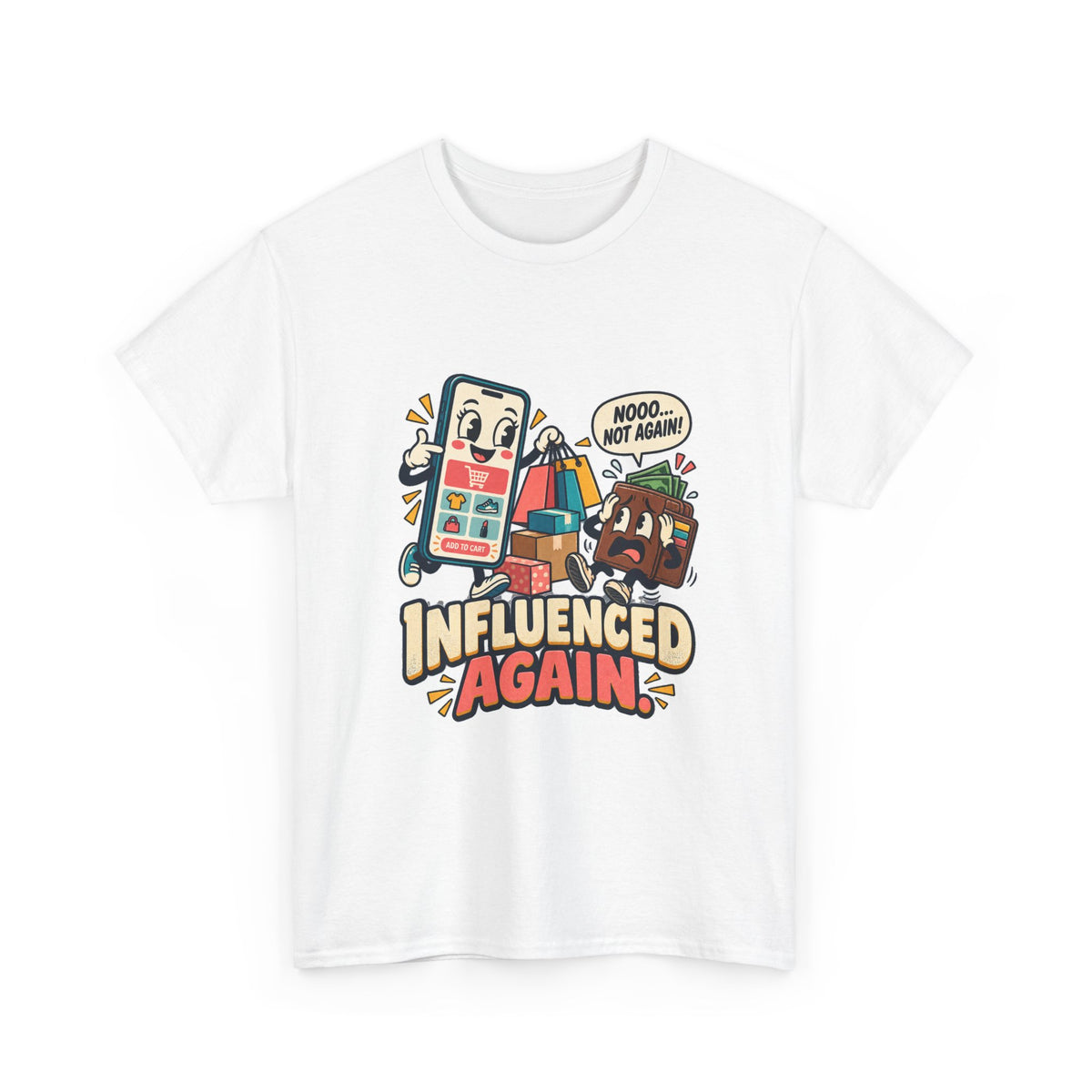 Influenced Again — Social Media T-Shirt