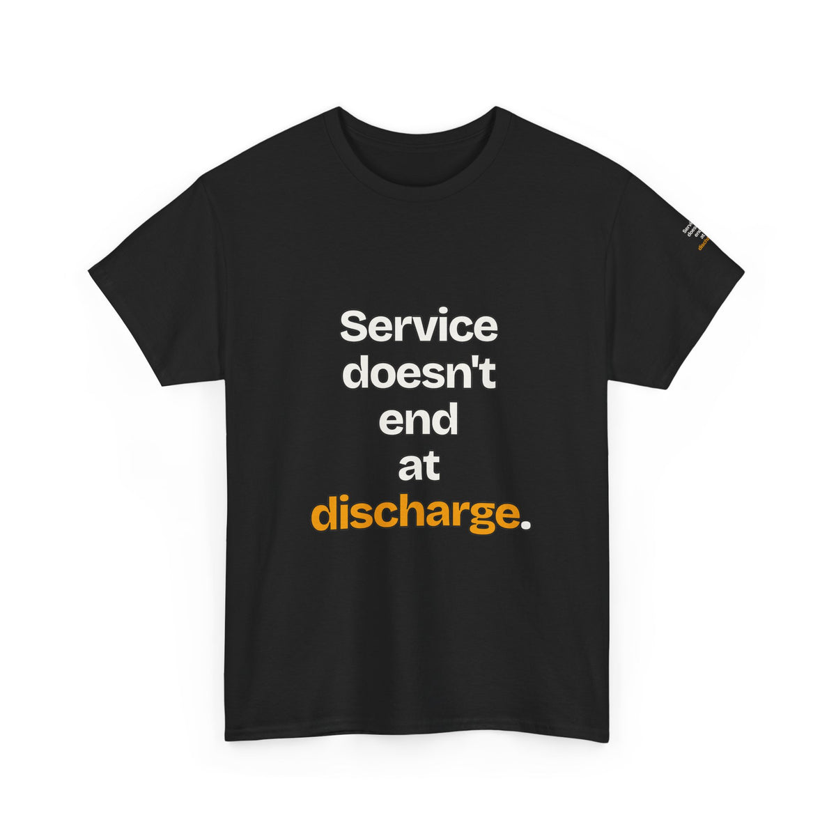 Service Doesn't End at Discharge — Praetorian League T-Shirt