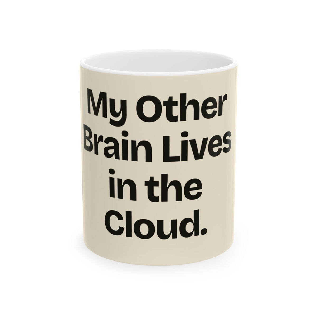 My Other Brain Lives in the Cloud — AI Coffee Mug
