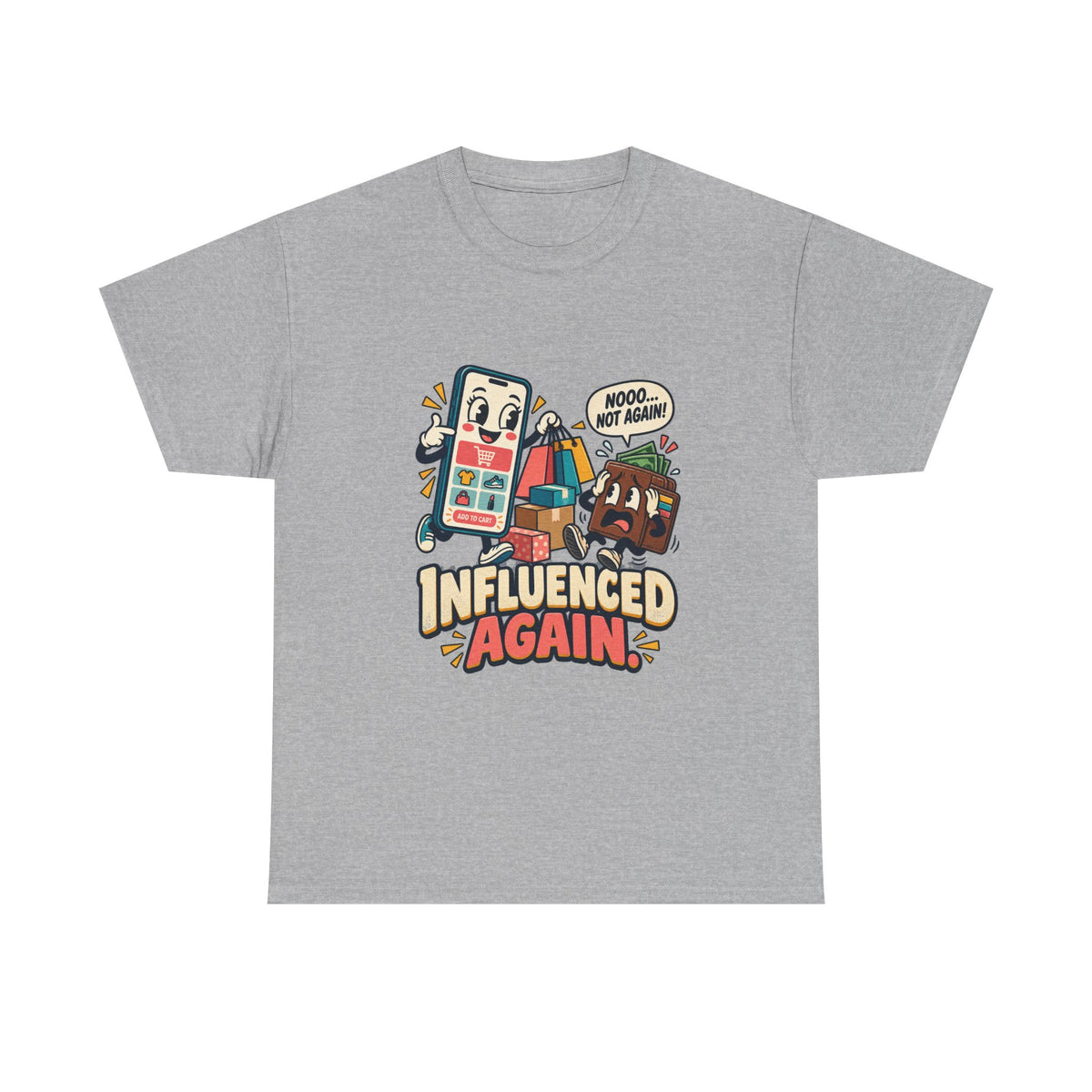 Influenced Again — Social Media T-Shirt