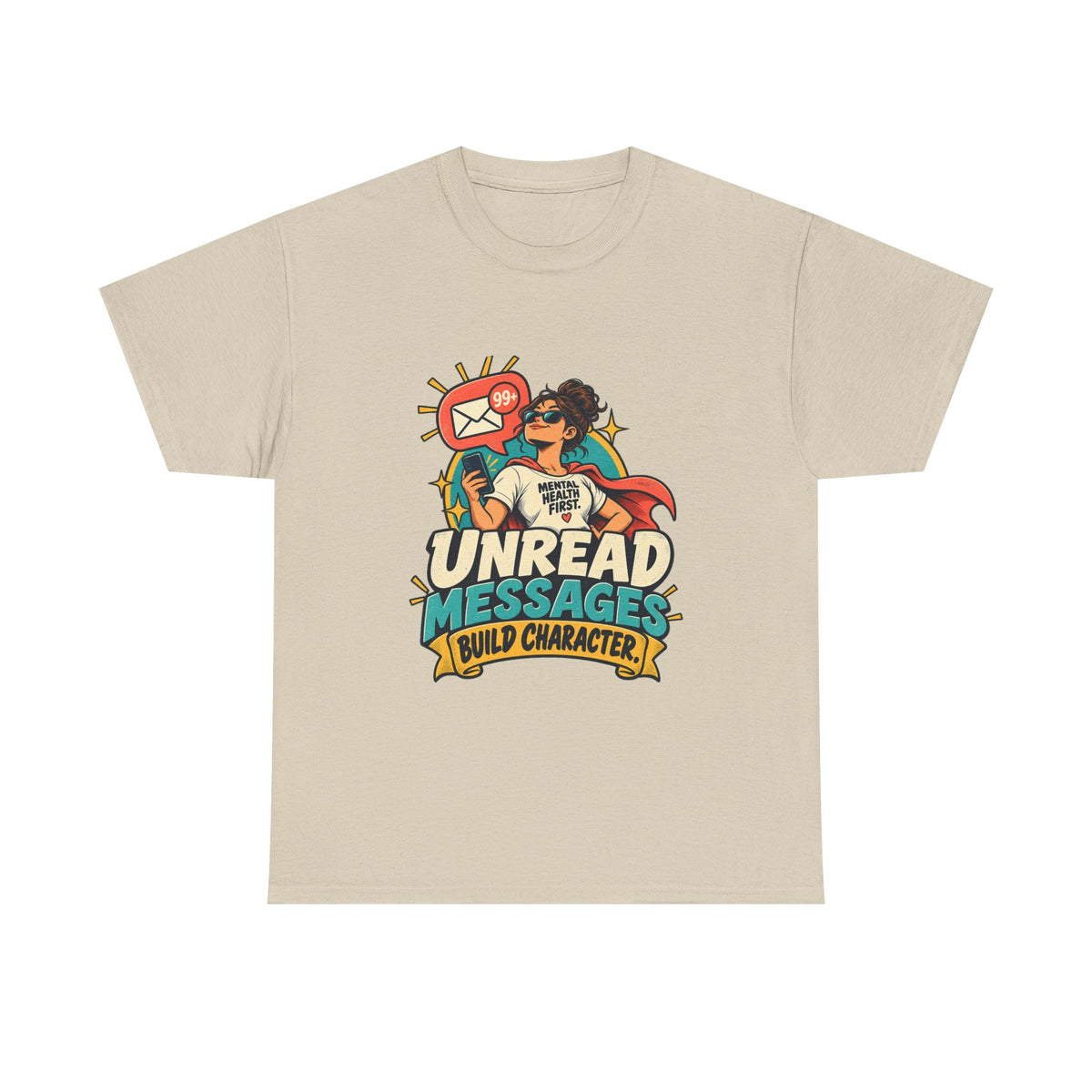 Unread Messages Build Character — Social Media T-Shirt
