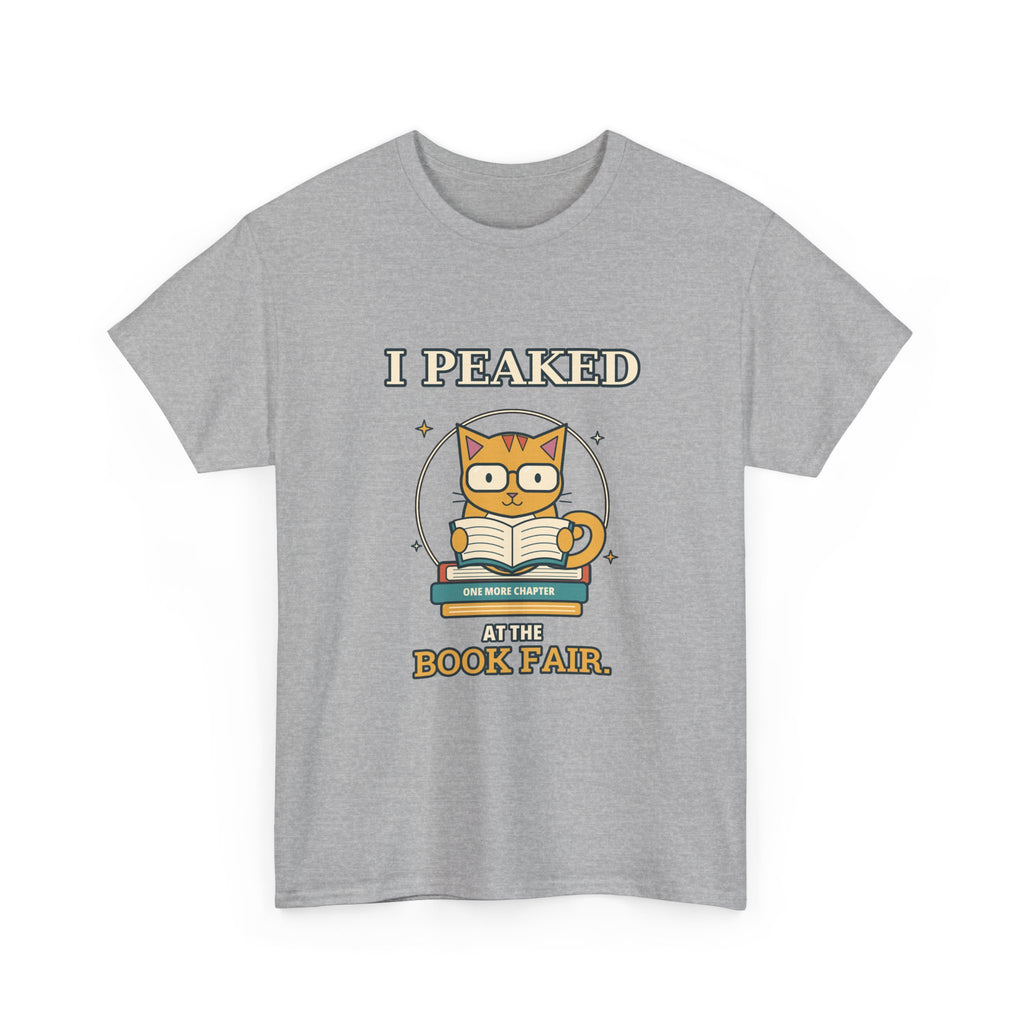 I Peaked at the Book Fair — Culture T-Shirt