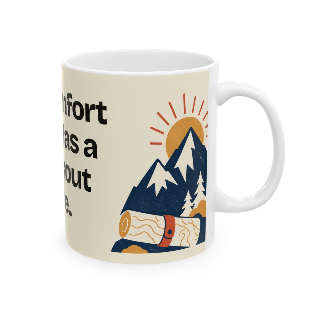 My Comfort Zone Has a Checkout Time — Motivation Coffee Mug
