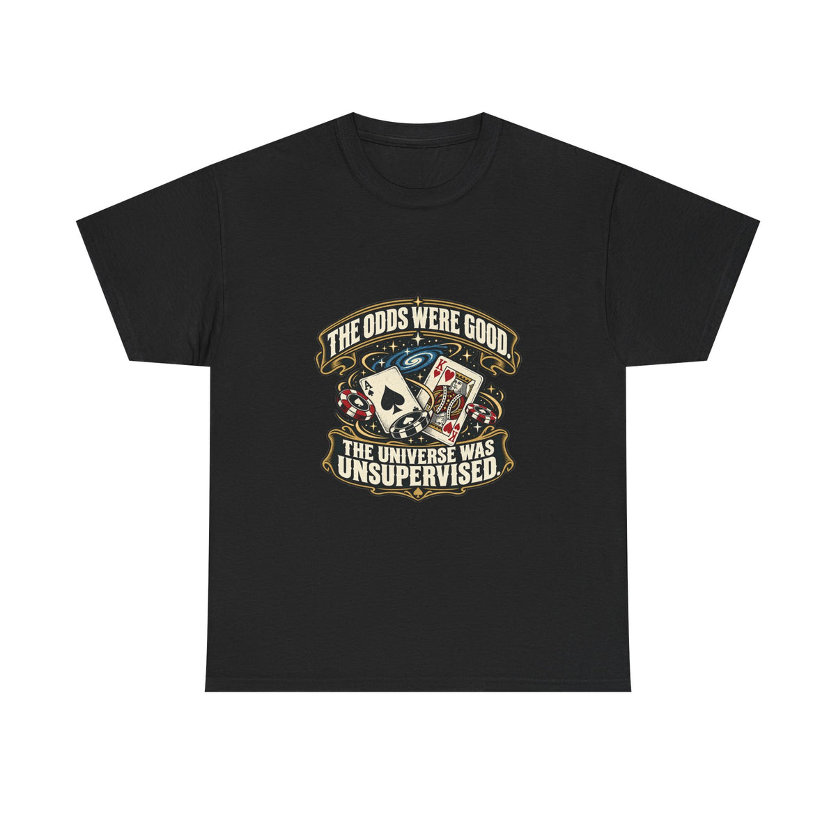 The Odds Were Good — Good Decisions T-Shirt