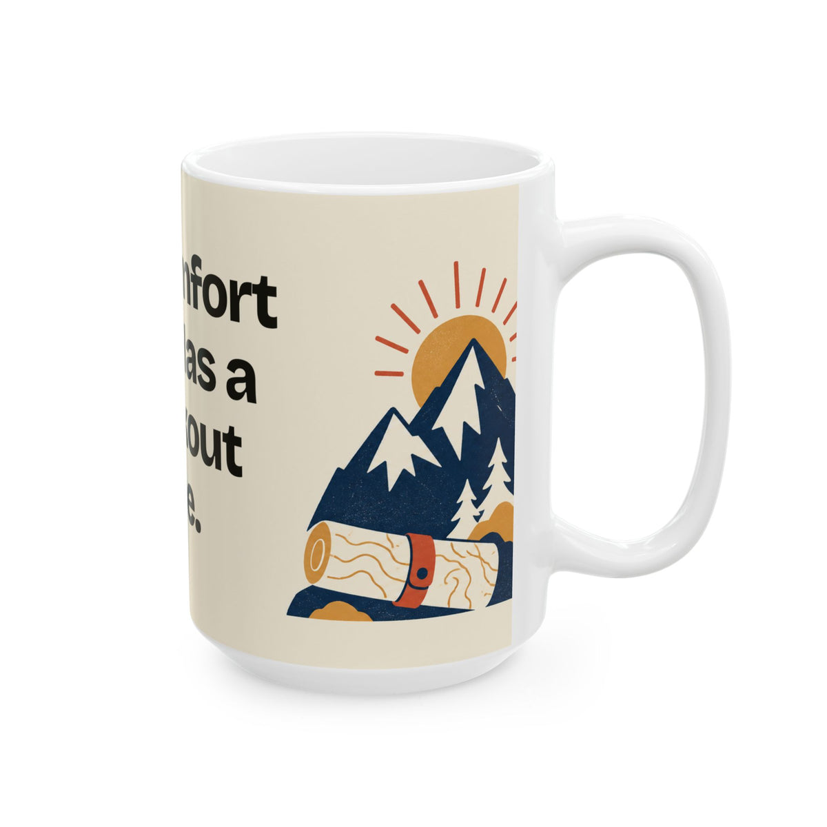 My Comfort Zone Has a Checkout Time — Motivation Coffee Mug