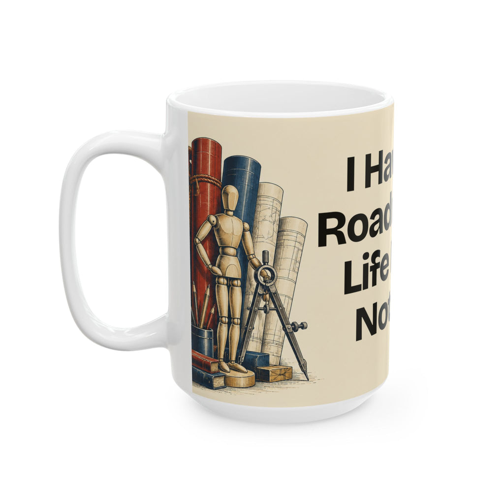 I Have a Roadmap. Life Has Notes — Product You Coffee Mug