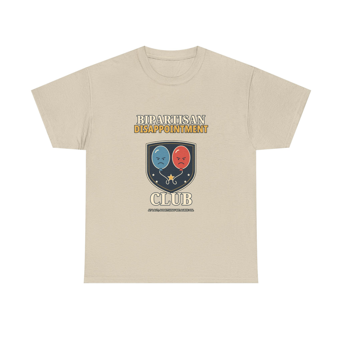 Bipartisan Disappointment Club — Politics T-Shirt