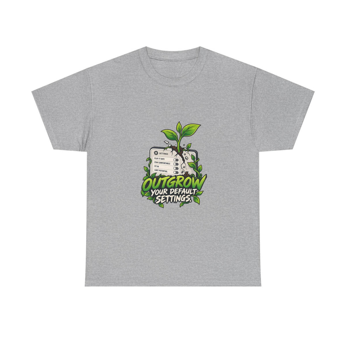 Outgrow Your Default Settings — Product You T-Shirt