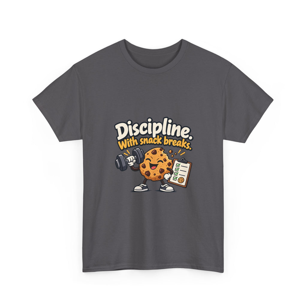 Discipline with Snack Breaks — Motivation T-Shirt