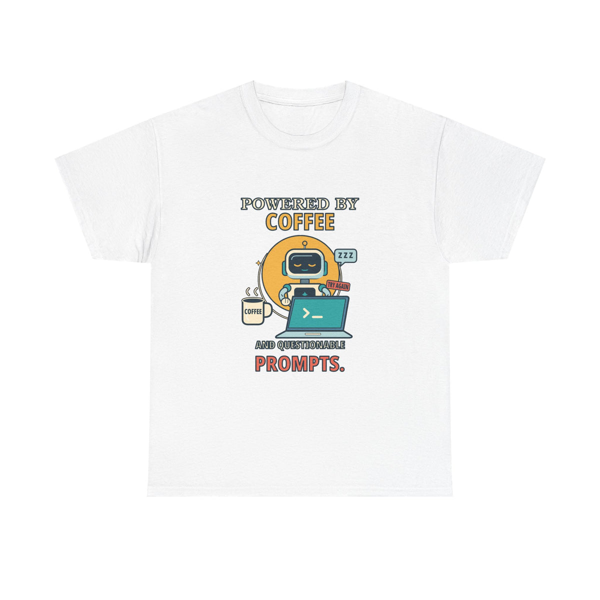 Coffee and Questionable Prompts — AI T-Shirt